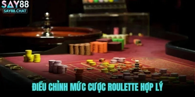 dieu-chinh-muc-cuoc-roulette-hop-ly