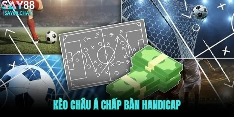 keo-chau-a-chap-ban-handicap