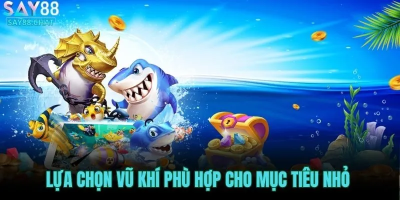 lua-chon-vu-khi-phu-hop-cho-muc-tieu-nho