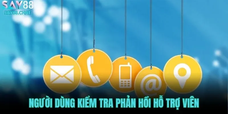 nguoi-dung-kiem-tra-phan-hoi-ho-tro-vien