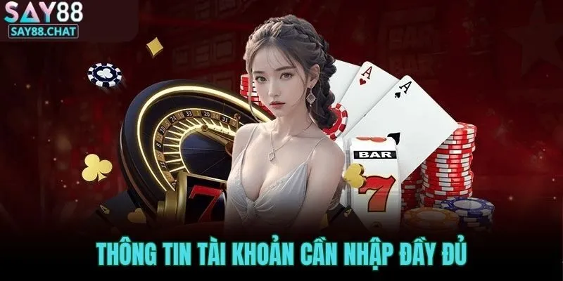 thong-tin-tai-khoan-can-nhap-day-du